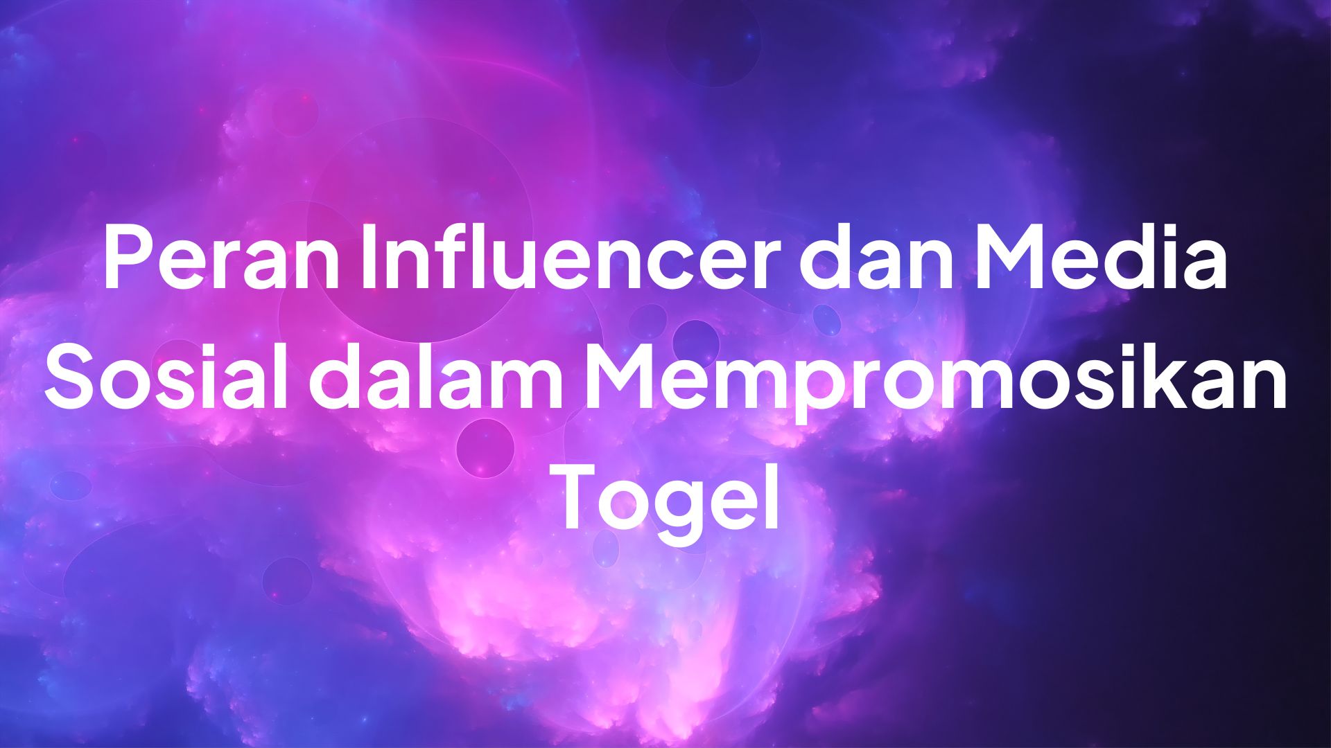 Peran influencer dalam Togel